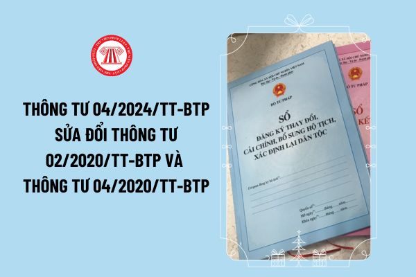 Thông tư số 04/2024/TT-BTP của Bộ Tư pháp